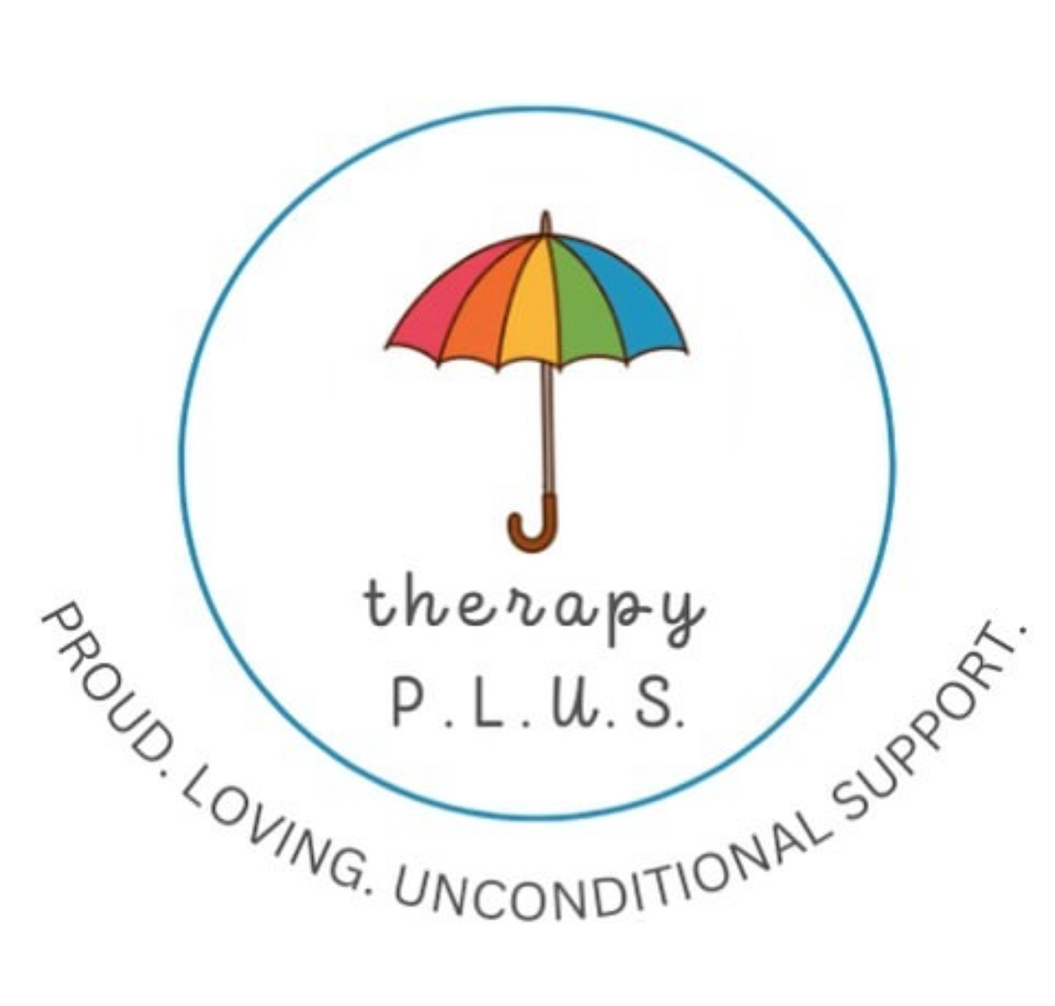 Therapy P.L.U.S. - Proud Loving Unconditional Support
